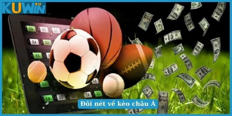 Kinh Nghiệm Bắt Kèo Châu Á Bất Bại Từ Các Chuyên Gia 2 Đôi nét về kèo châu Á