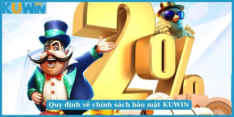 Chính sách bảo mật tại KUWIN – Đảm bảo an toàn cho dữ liệu 4 Chính sách bảo mật thông tin tại nhà cái KUWIN